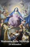 Oggi è Beata Vergine Maria della Mercede Oggi è Beata Vergine Maria della Mercede