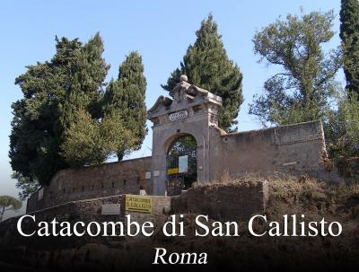 Catacombe di San Callisto Catacombe di San Callisto
